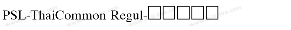 PSL-ThaiCommon Regul字体转换
